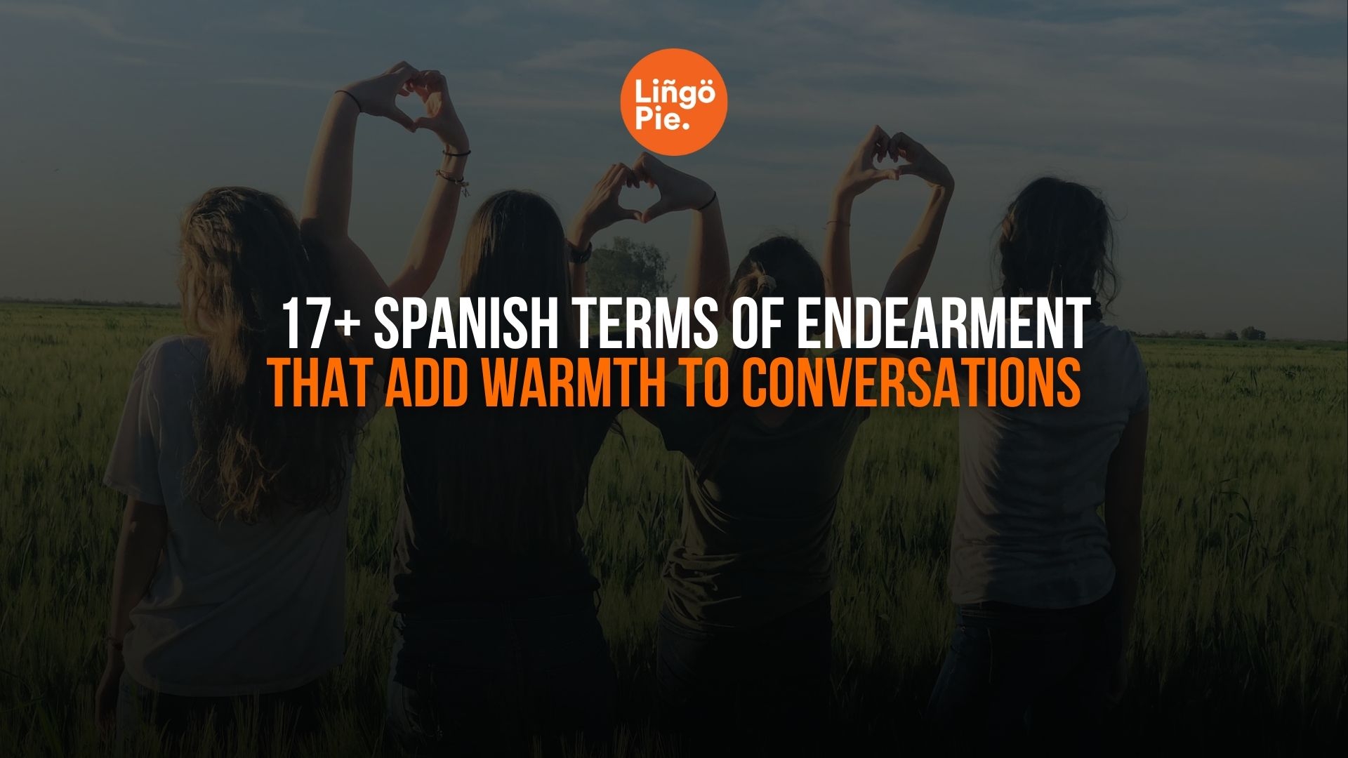 17 Spanish Terms Of Endearment That Add Warmth To Conversations