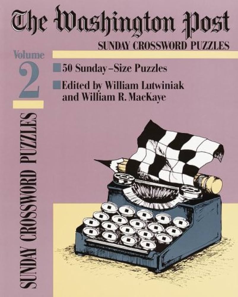 Amazon Washington Post Sunday Crossword Puzzles Volume 2 9780812919349 Weeks Linton Amazon Washington Post Sunday Crossword Puzzles Volume 2 9780812919349 Weeks Linton