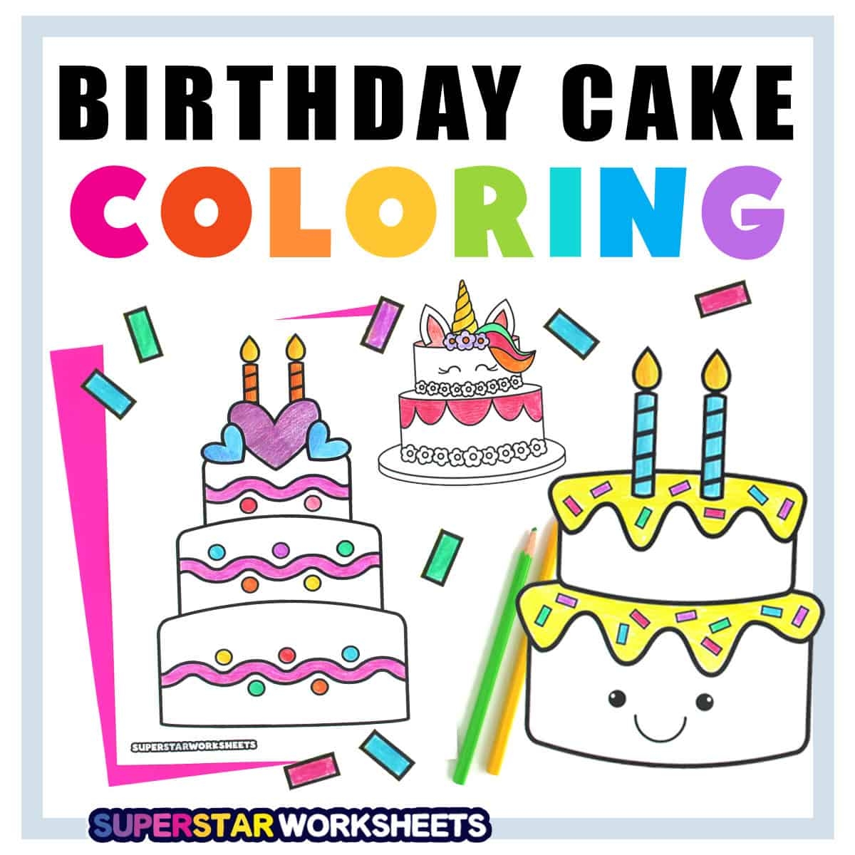Birthday Cake Coloring Pages Free Printables Superstar Worksheets