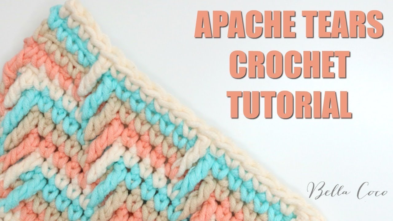 CROCHET How To Crochet Apache Tears Bella Coco Crochet YouTube CROCHET How To Crochet Apache Tears Bella Coco Crochet YouTube