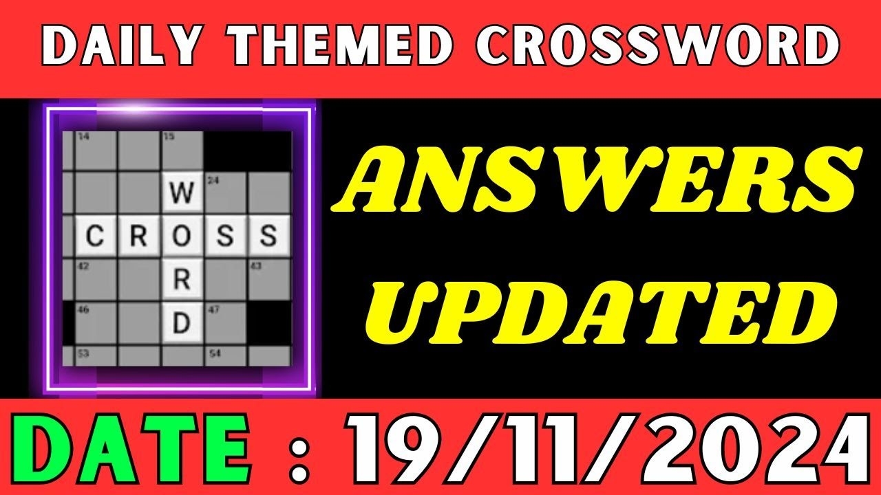 Daily Themed Crossword Puzzle Answers Sports Tuesday November 19 2024 YouTube Daily Themed Crossword Puzzle Answers Sports Tuesday November 19 2024 YouTube