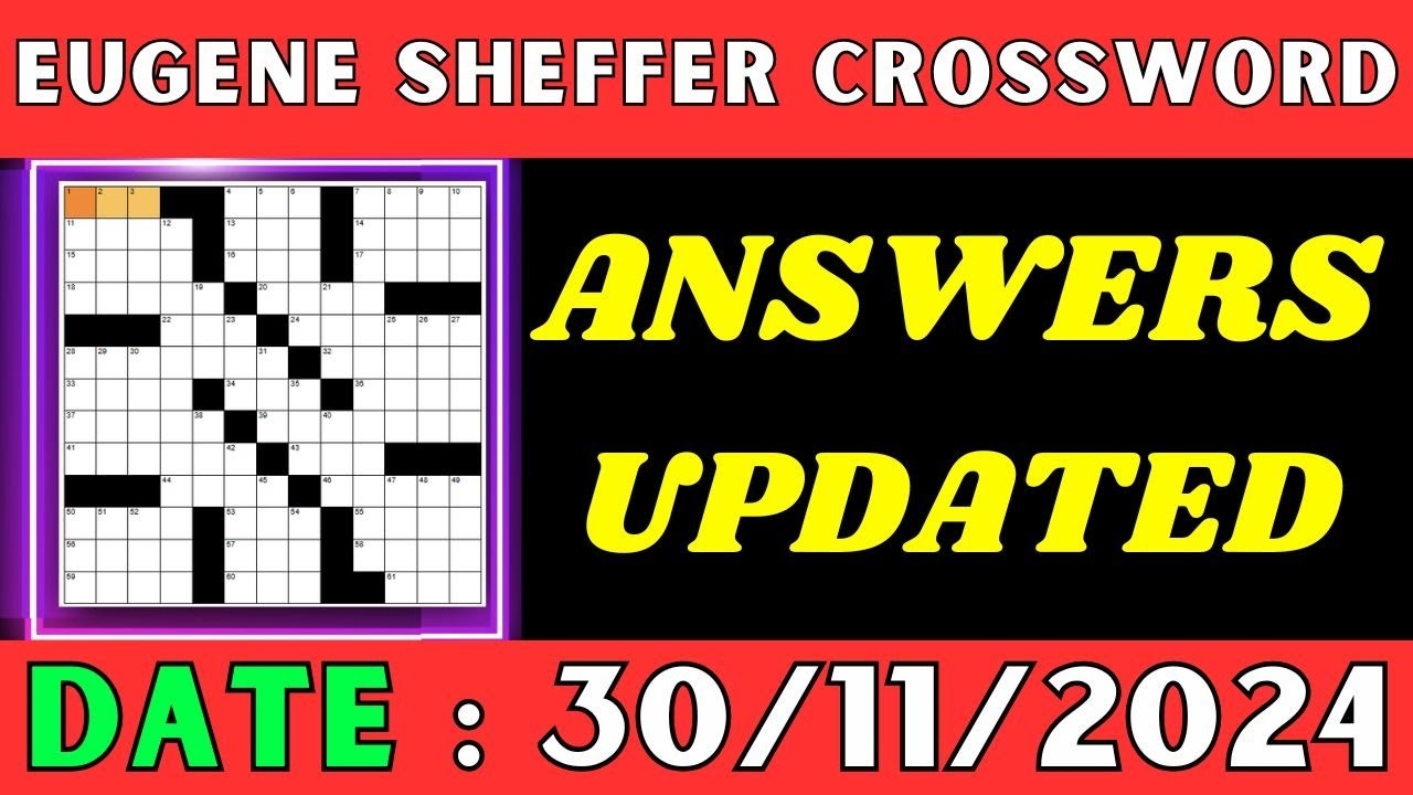 Eugene Sheffer Crossword Online Game For Nov 30 2024 Sheffer Crossword Puzzle Answers For 11 30 2024 YouTube Eugene Sheffer Crossword Online Game For Nov 30 2024 Sheffer Crossword Puzzle Answers For 11 30 2024 YouTube