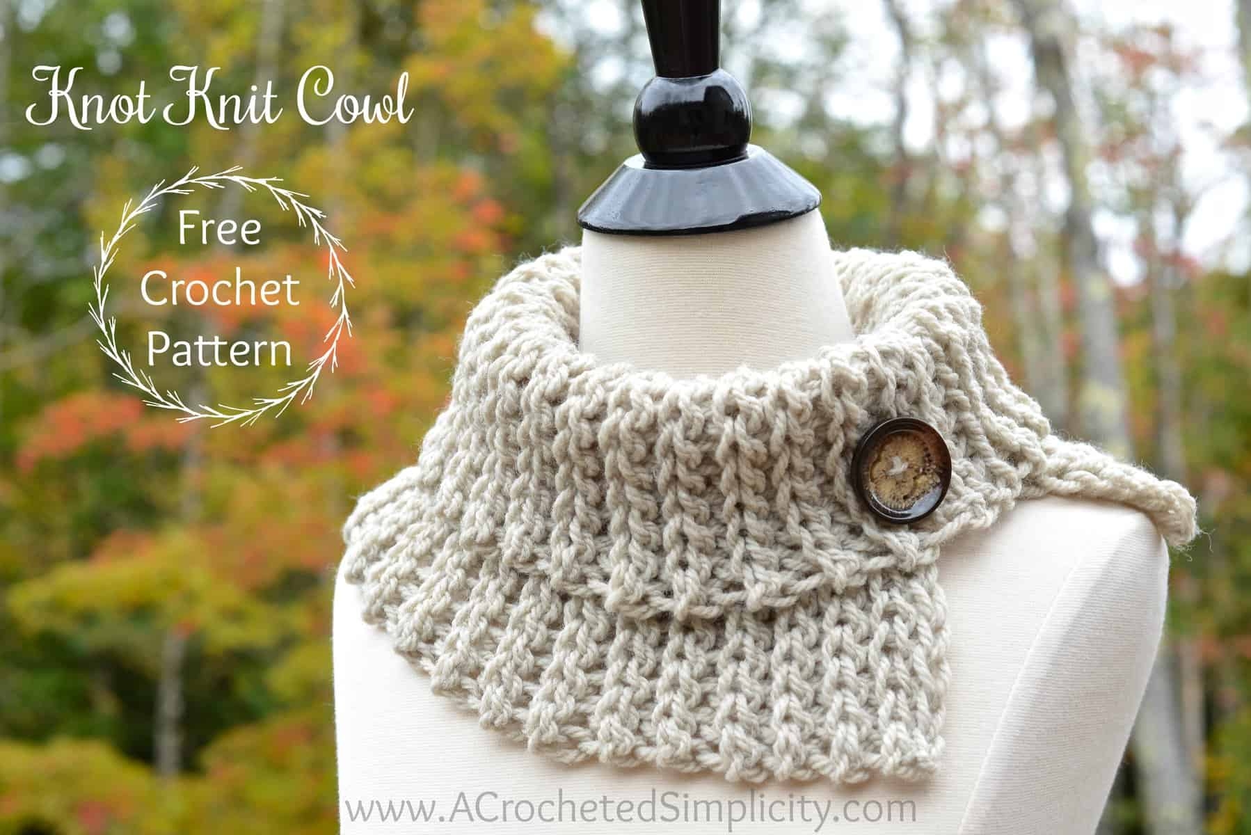 Free Crochet Pattern Knot Knit Cowl A Crocheted Simplicity Free Crochet Pattern Knot Knit Cowl A Crocheted Simplicity