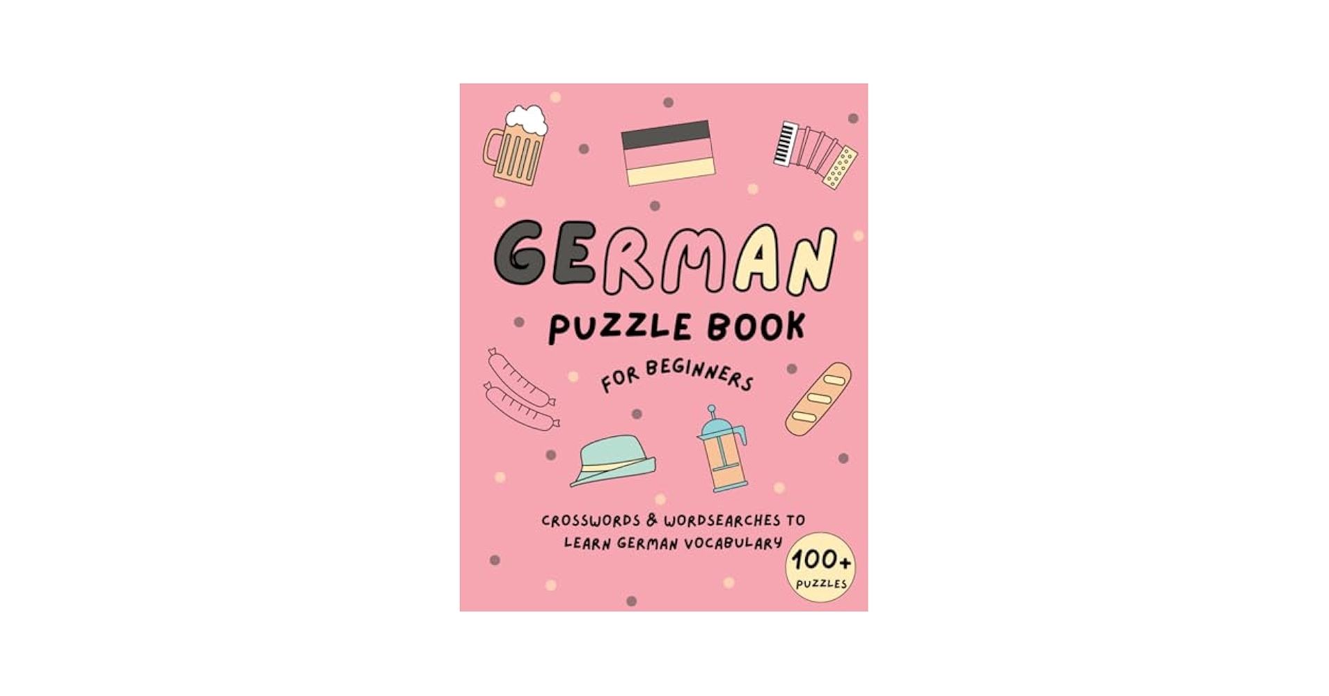 German Puzzle Book For Beginners Word Searches Crosswords To Learn German Vocabulary German Home Learning Books Franks Mairi 9798395784346 Amazon Books German Puzzle Book For Beginners Word Searches Crosswords To Learn German Vocabulary German Home Learning Books Franks Mairi 9798395784346 Amazon Books