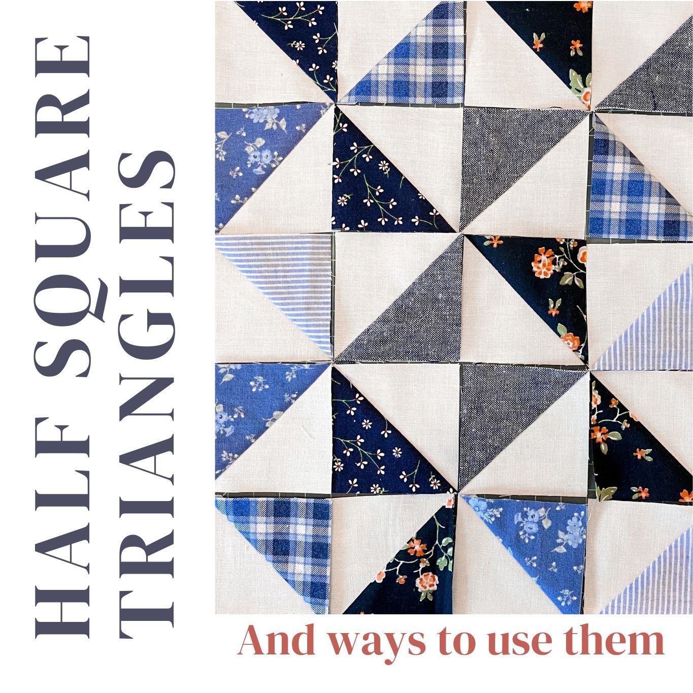 Half Square Triangle Tutorial and Lots Of Ways To Arrange Them Pin Cut Sew Studio Half Square Triangle Tutorial and Lots Of Ways To Arrange Them Pin Cut Sew Studio