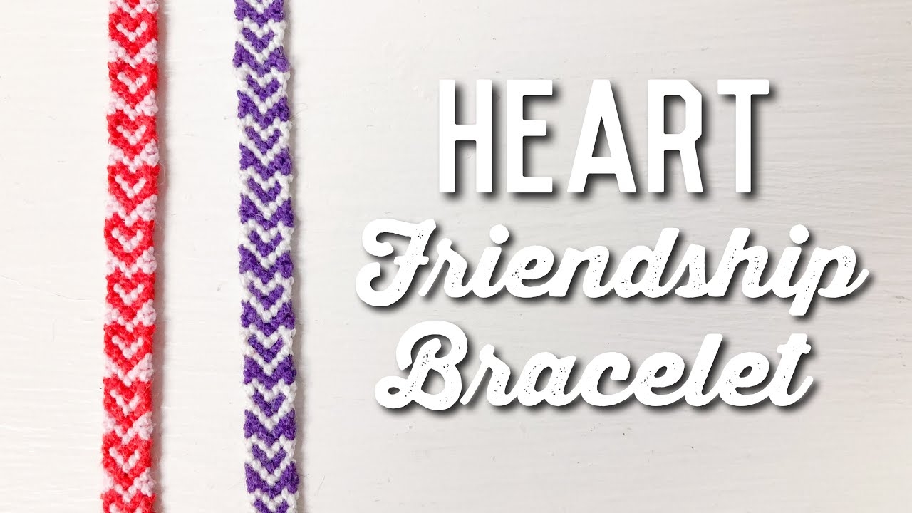 Heart Friendship Bracelet Tutorial valentine s Day Bracelet YouTube