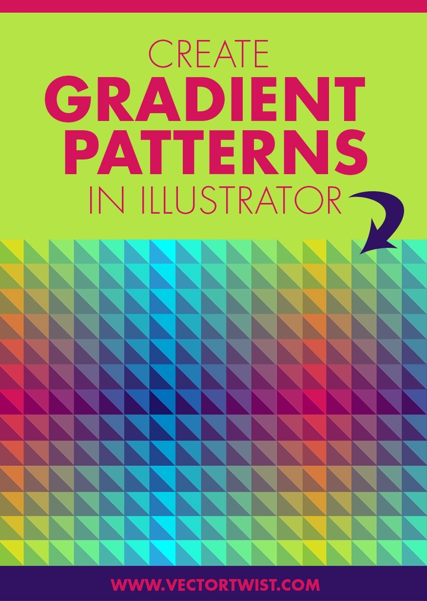 How To Create Geometric Gradient Patterns In Adobe Illustrator Vectortwist How To Create Geometric Gradient Patterns In Adobe Illustrator Vectortwist