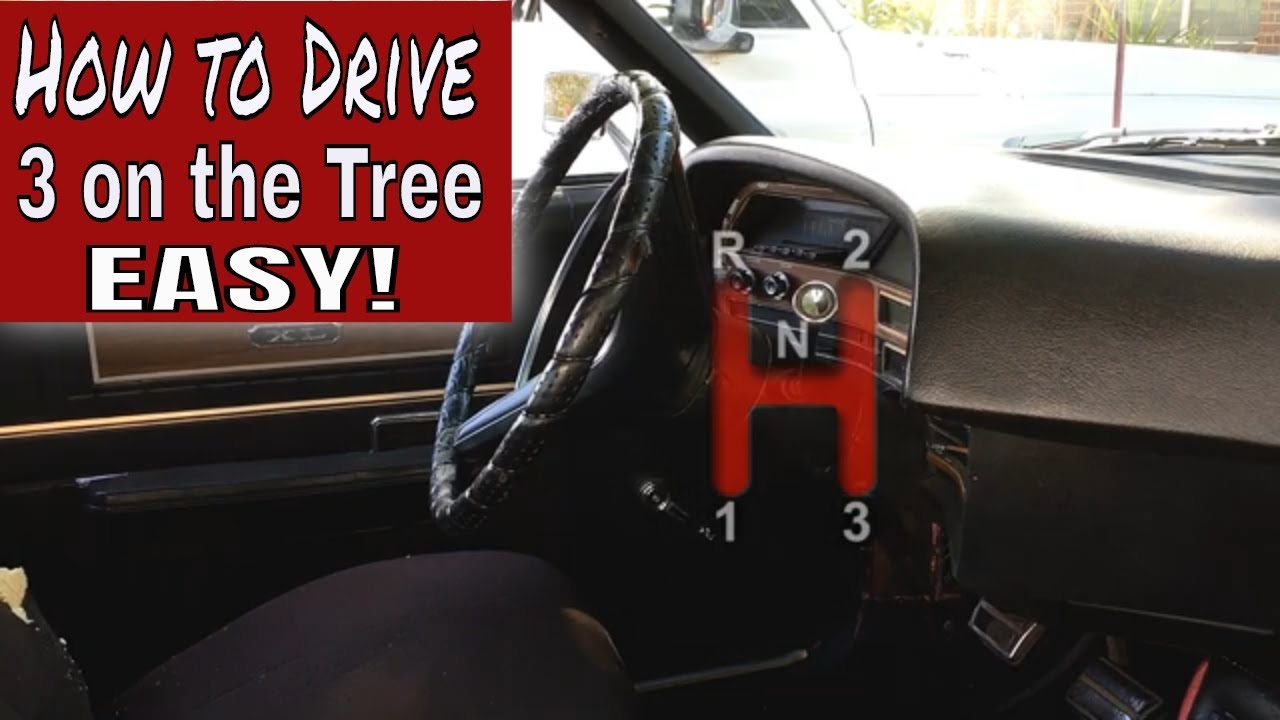 How To Drive A 3 On The Tree Column Shift EASY YouTube How To Drive A 3 On The Tree Column Shift EASY YouTube