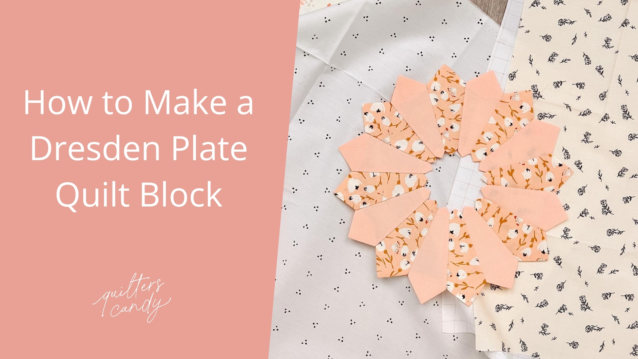 How To Make A Dresden Plate Quilt Block A Step by Step Guide Quilters Candy How To Make A Dresden Plate Quilt Block A Step by Step Guide Quilters Candy