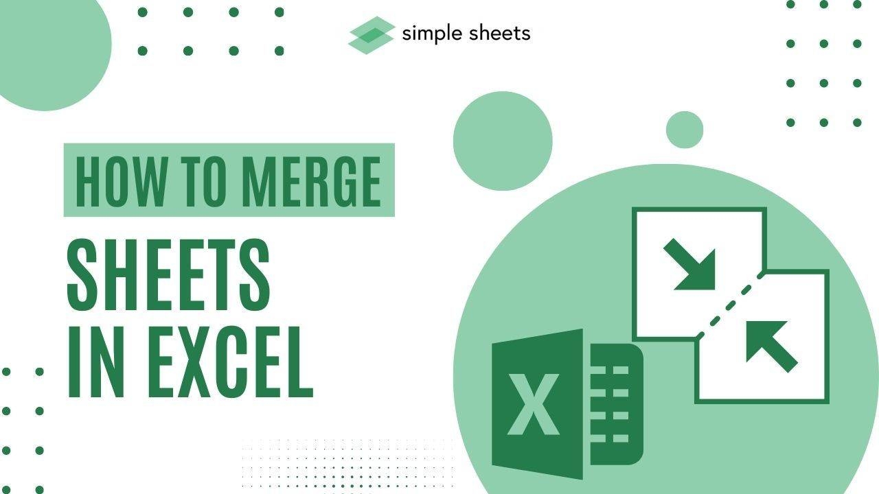 How To Merge Sheets In Excel Everything You Need To Learn How To Merge Sheets In Excel Everything You Need To Learn