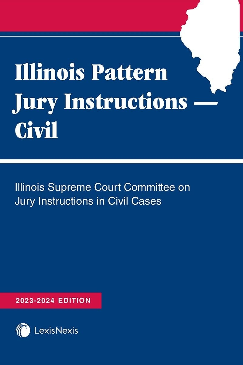 Illinois Pattern Jury Instructions Civil Illinois Pattern Jury Instructions Civil