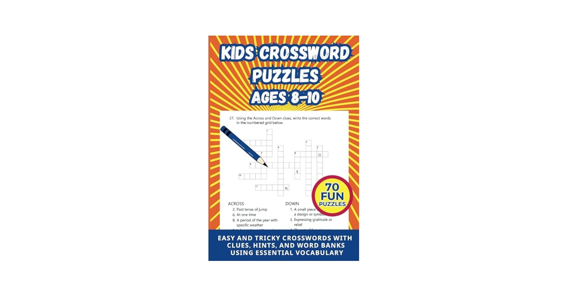 Kids Crossword Puzzles Ages 8 10 70 Word Games With Hints Clues And Word Banks Including Solutions Lola De Freitas 9798874428419 Amazon Books