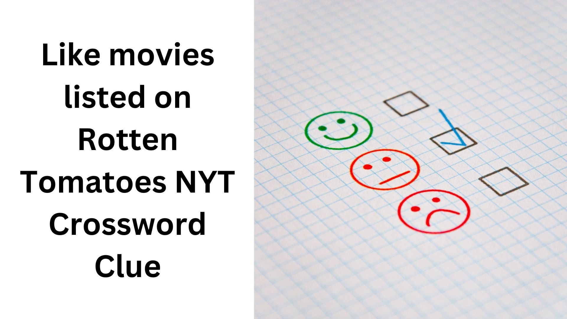 Like Movies Listed On Rotten Tomatoes NYT Crossword Clue October 24 2024 Like Movies Listed On Rotten Tomatoes NYT Crossword Clue October 24 2024