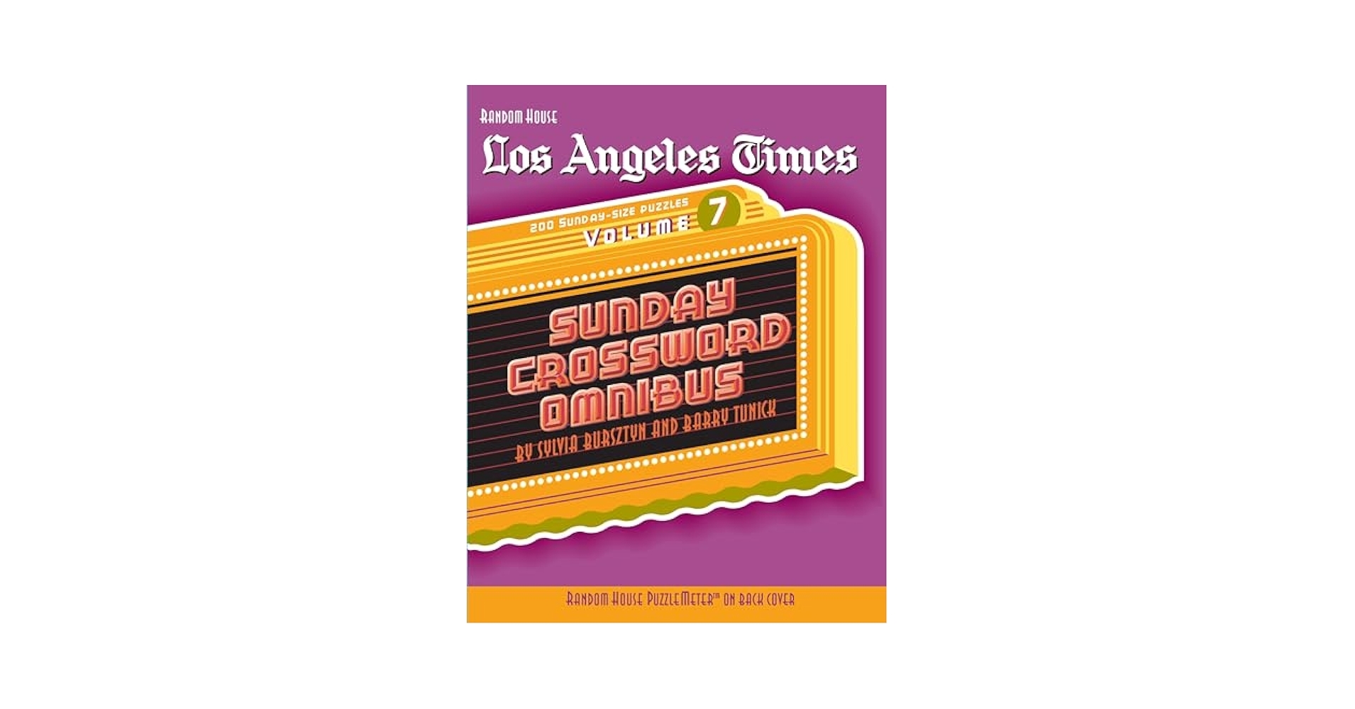 Los Angeles Times Sunday Crossword Omnibus Volume 7 The Los Angeles Times Tunick Barry Bursztyn Sylvia 9780375723438 Amazon Books Los Angeles Times Sunday Crossword Omnibus Volume 7 The Los Angeles Times Tunick Barry Bursztyn Sylvia 9780375723438 Amazon Books