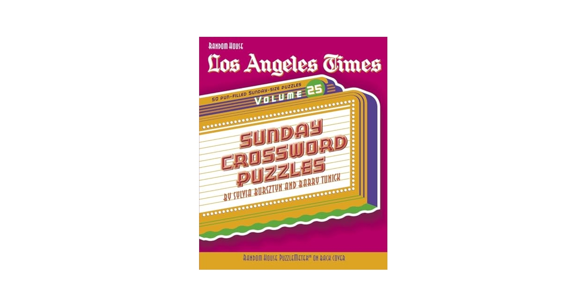 Los Angeles Times Sunday Crossword Puzzles Volume 25 The Los Angeles Times Bursztyn Sylvia Tunick Barry 9780375721564 Amazon Books Los Angeles Times Sunday Crossword Puzzles Volume 25 The Los Angeles Times Bursztyn Sylvia Tunick Barry 9780375721564 Amazon Books
