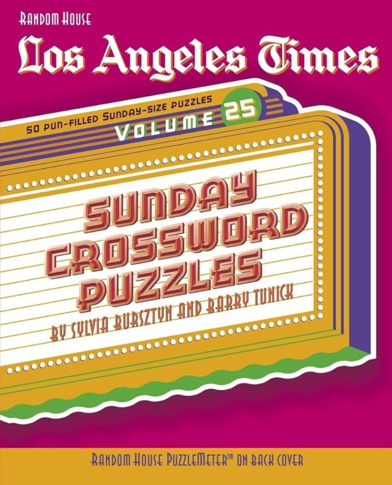 Los Angeles Times Sunday Crossword Puzzles Volume 25 The Los Angeles Times Bursztyn Sylvia Tunick Barry 9780375721564 Amazon Books