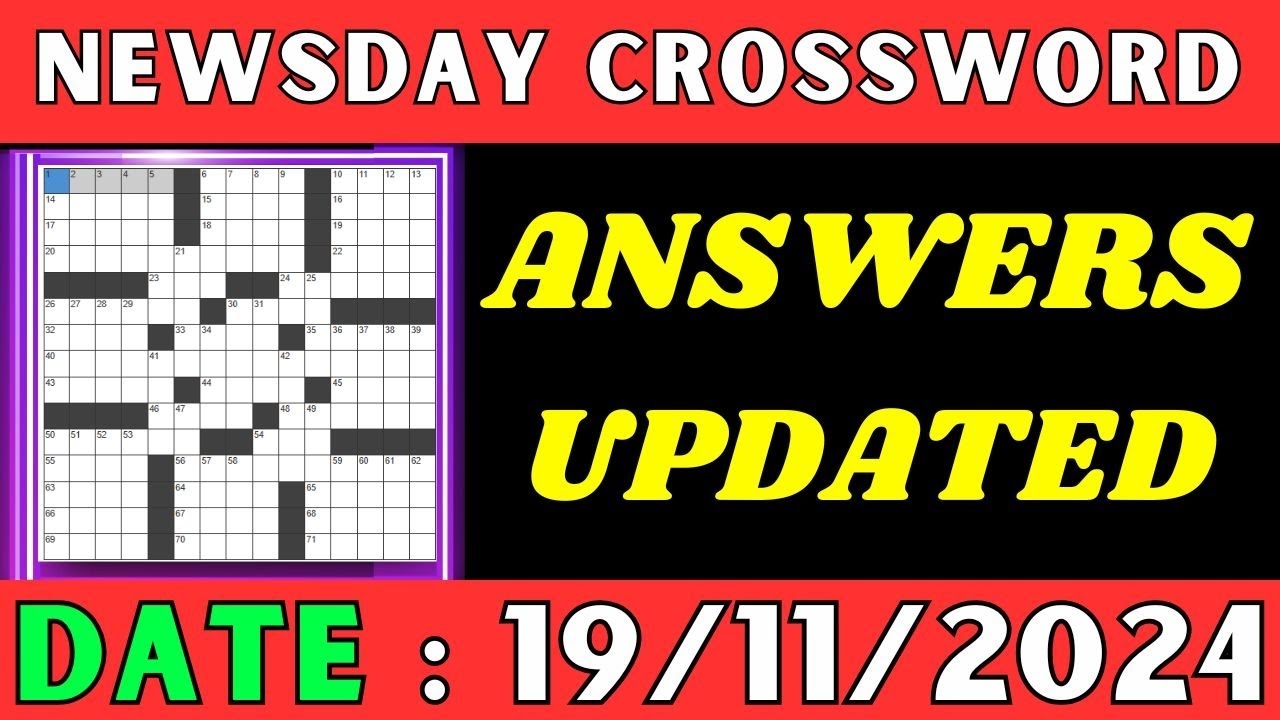 Newsday Crossword Clue Answers For Nov 19 2024 Solved YouTube Newsday Crossword Clue Answers For Nov 19 2024 Solved YouTube