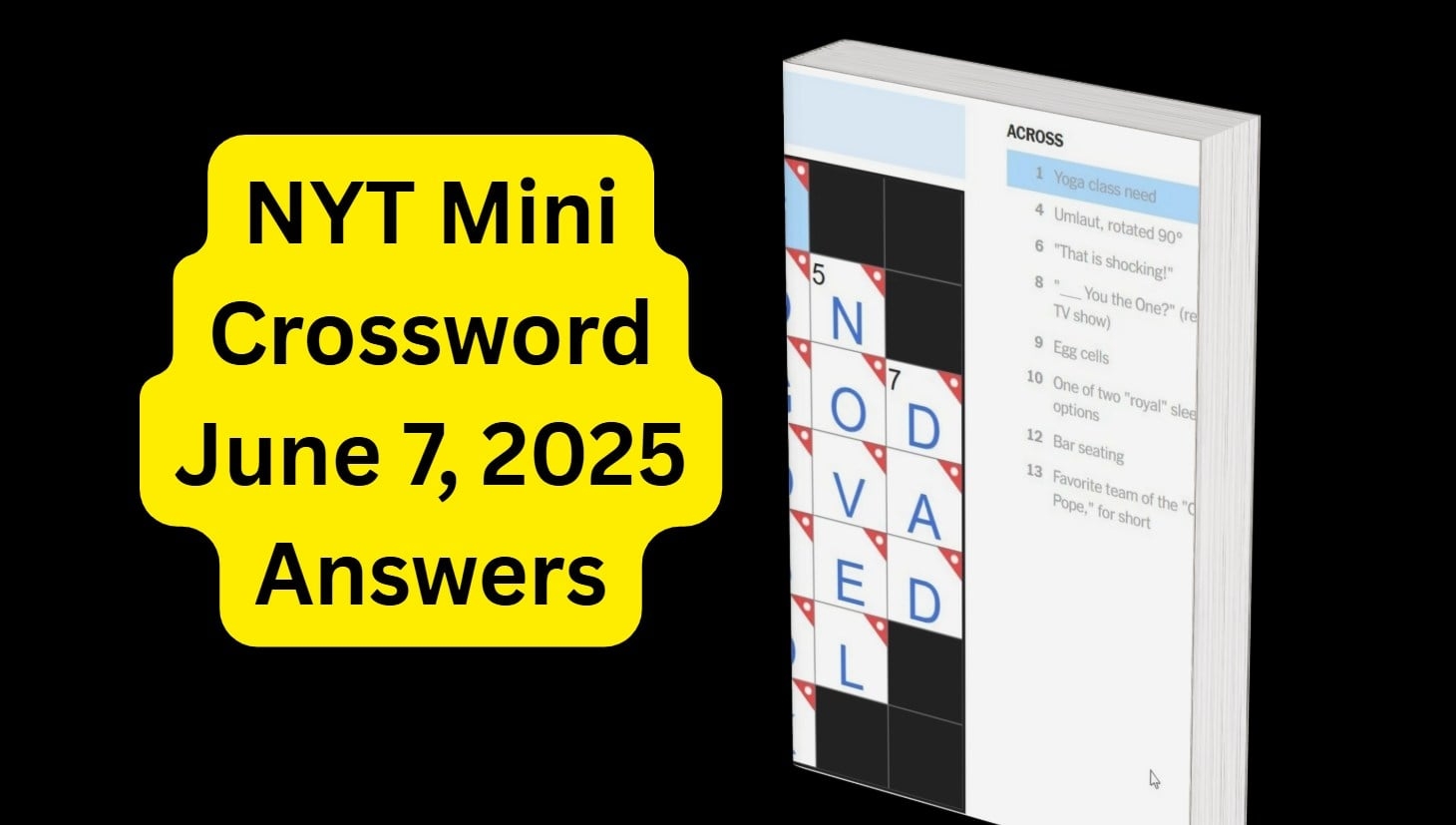 NYT Mini Crossword June 7 2025 What Is You The One reality TV Show Answer H2S Media NYT Mini Crossword June 7 2025 What Is You The One reality TV Show Answer H2S Media
