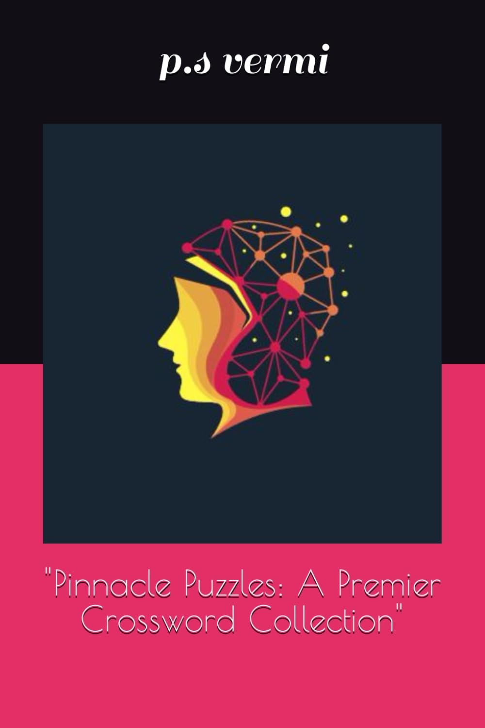 Pinnacle Puzzles A Premier Crossword Collection Vermi P s Amazon sg Books Pinnacle Puzzles A Premier Crossword Collection Vermi P s Amazon sg Books