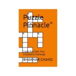 Puzzle Pinnacle Crack The Code Your Crossword Challenge CHAND Mr BHAKHAR 9798873322794 Amazon Books