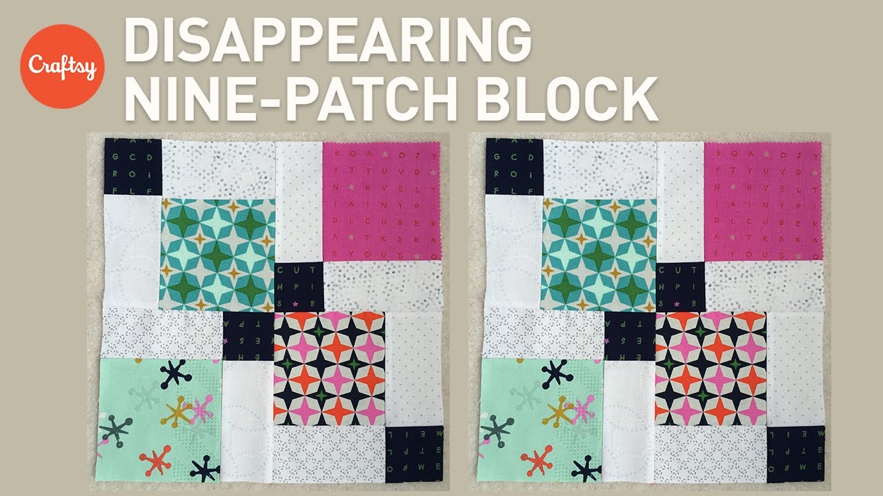 Quilting With Charm Packs Disappearing Nine Patch Block Quilting Tutorial With Angela Pingel YouTube Quilting With Charm Packs Disappearing Nine Patch Block Quilting Tutorial With Angela Pingel YouTube