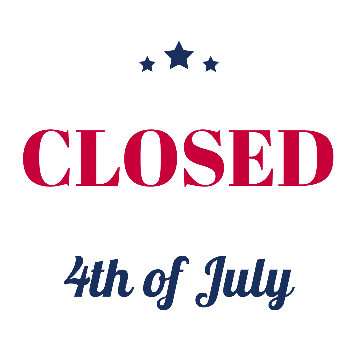 Red Blue Note With Stars 4th Of July Closed Sign Template Square Signs Red Blue Note With Stars 4th Of July Closed Sign Template Square Signs
