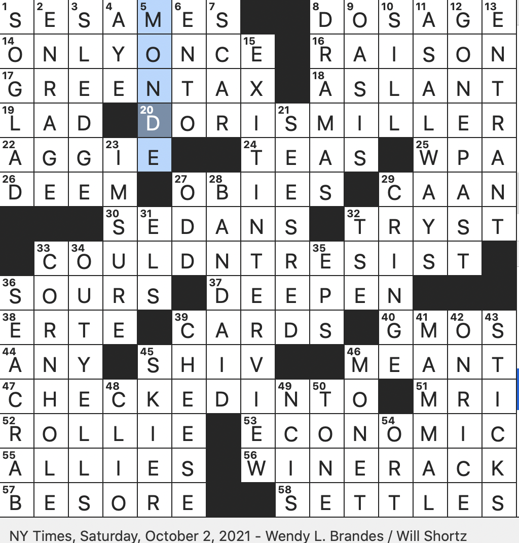 Rex Parker Does The NYT Crossword Puzzle Cigarette That s Assembled By Hand Informally SAT 10 2 21 Pearl Harbor Her For Whom A Future U S Aircraft Carrier Is Scheduled To Be Named