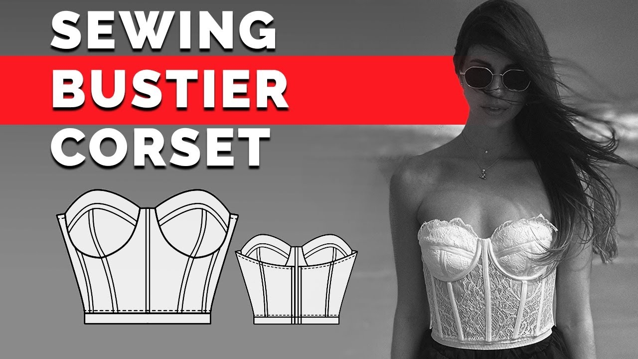 Sewing Bustier Corset Pattern And Cutting Free Corset Pattern YouTube Sewing Bustier Corset Pattern And Cutting Free Corset Pattern YouTube