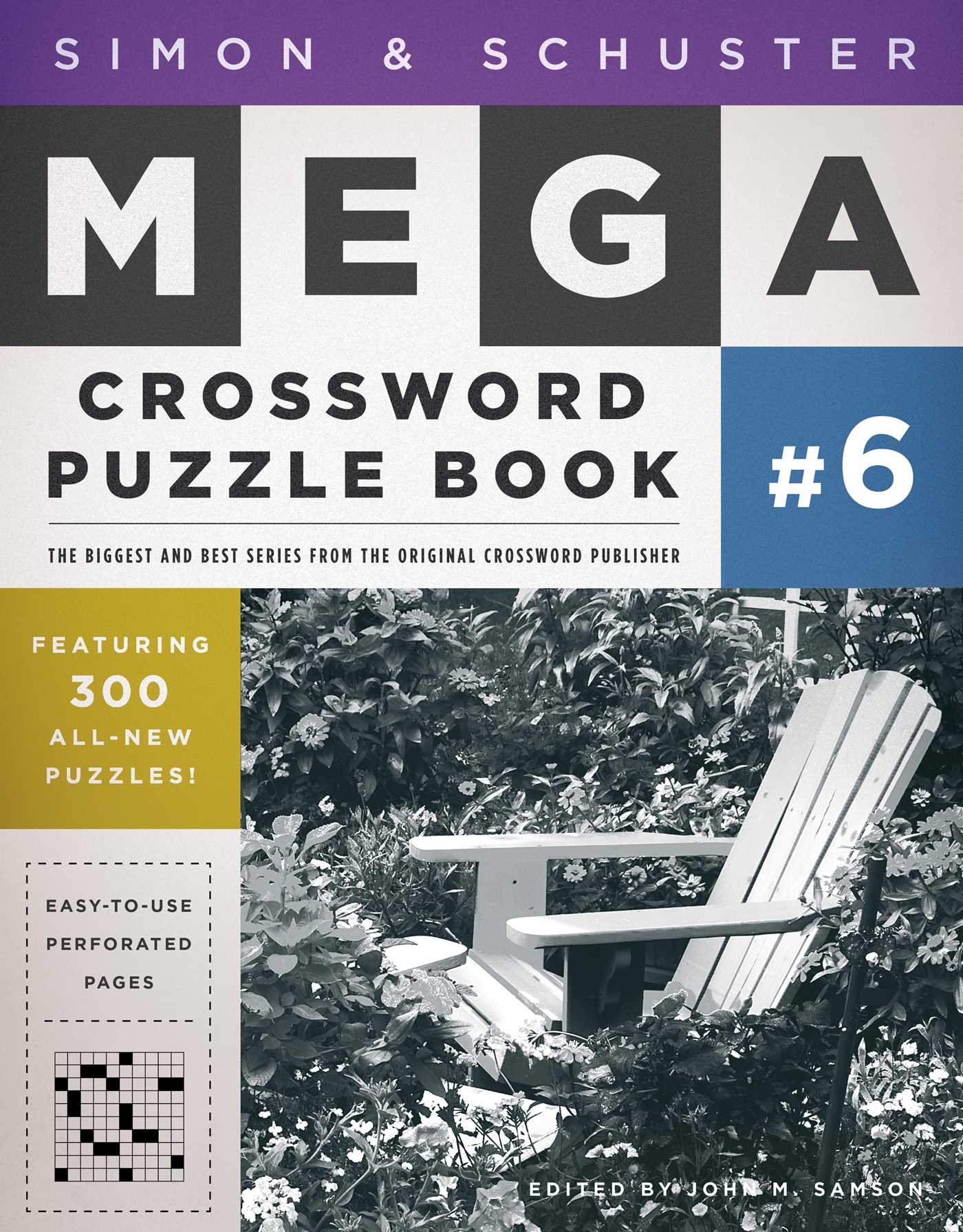 Simon Schuster Mega Crossword Puzzle Book 6 Book By John M Samson Official Publisher Page Simon Schuster Simon Schuster Mega Crossword Puzzle Book 6 Book By John M Samson Official Publisher Page Simon Schuster