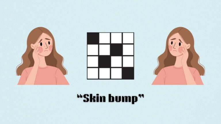 Skin Bump NYT Mini Crossword Puzzle Clue Aug 28 Answer And Hints