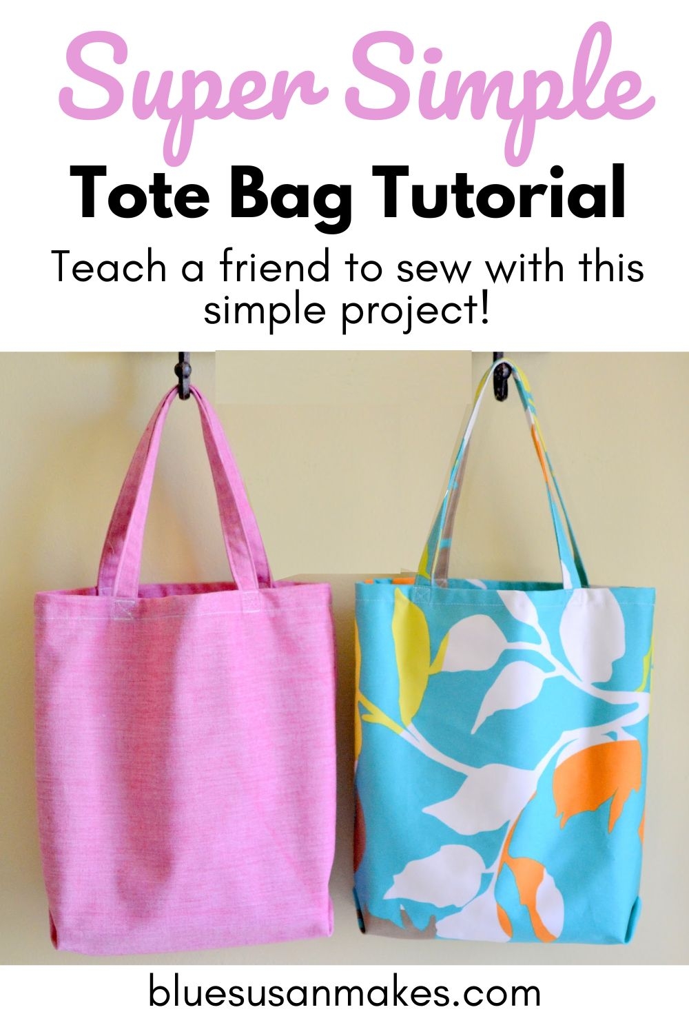 Super Simple Tote Bag Tutorial Blue Susan Makes Super Simple Tote Bag Tutorial Blue Susan Makes