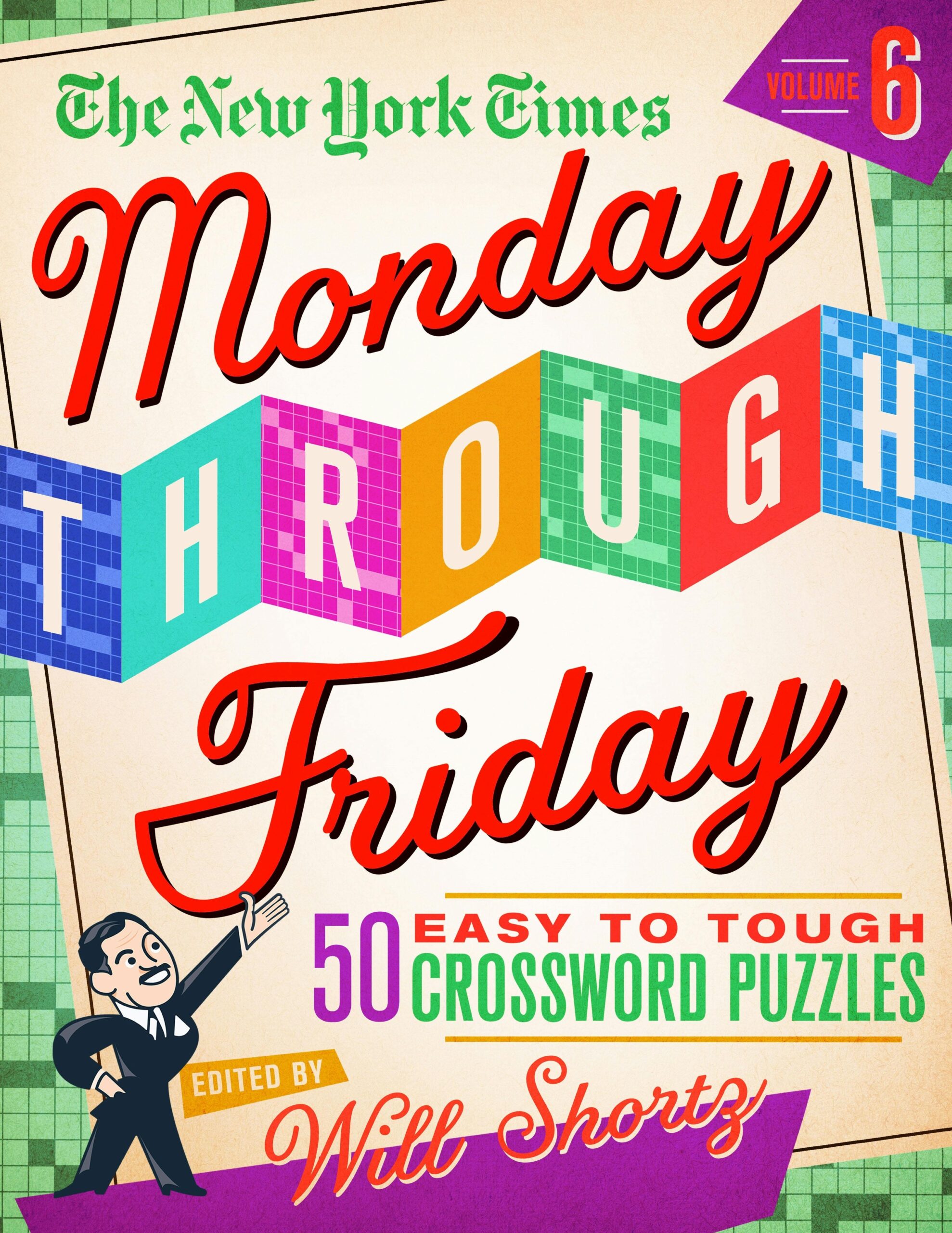 The New York Times Monday Through Friday Easy To Tough Crossword Puzzles Volume 6 The New York Times Monday Through Friday Easy To Tough Crossword Puzzles Volume 6