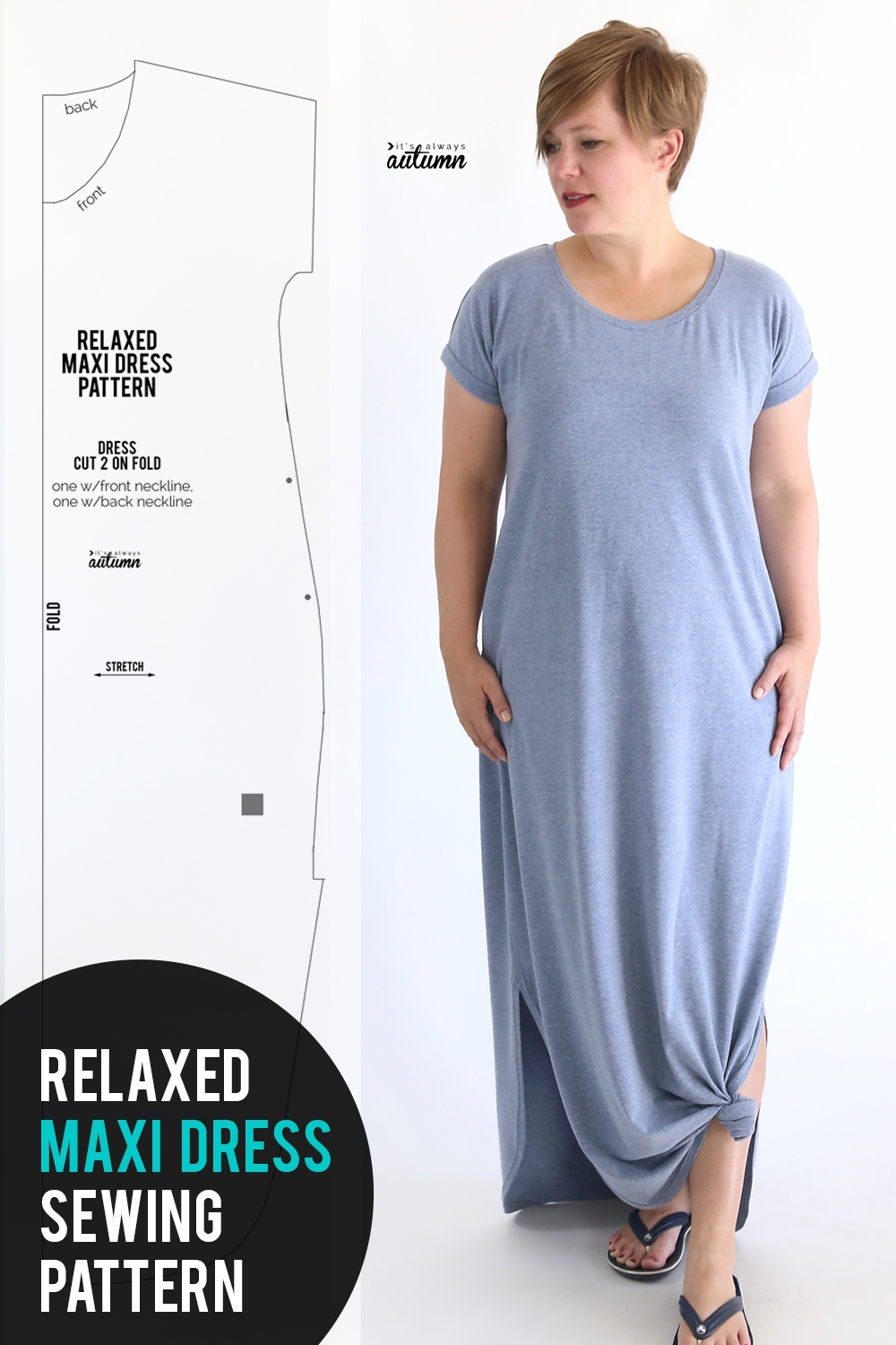 The Relaxed Maxi Dress Sewing Pattern And Tutorial It s Always Autumn The Relaxed Maxi Dress Sewing Pattern And Tutorial It s Always Autumn