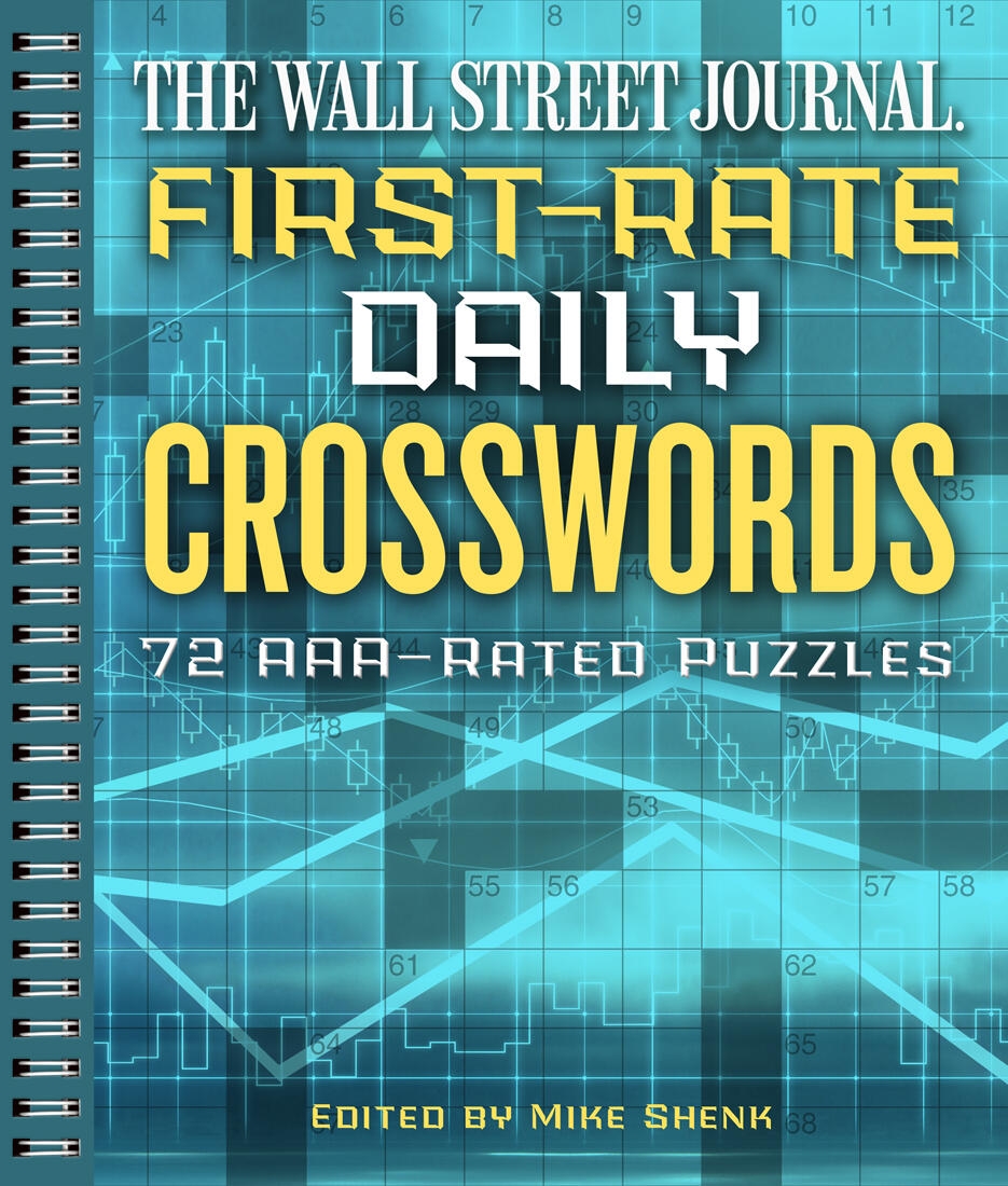 The Wall Street Journal First Rate Daily Crosswords By Mike Shenk Hachette Book Group The Wall Street Journal First Rate Daily Crosswords By Mike Shenk Hachette Book Group