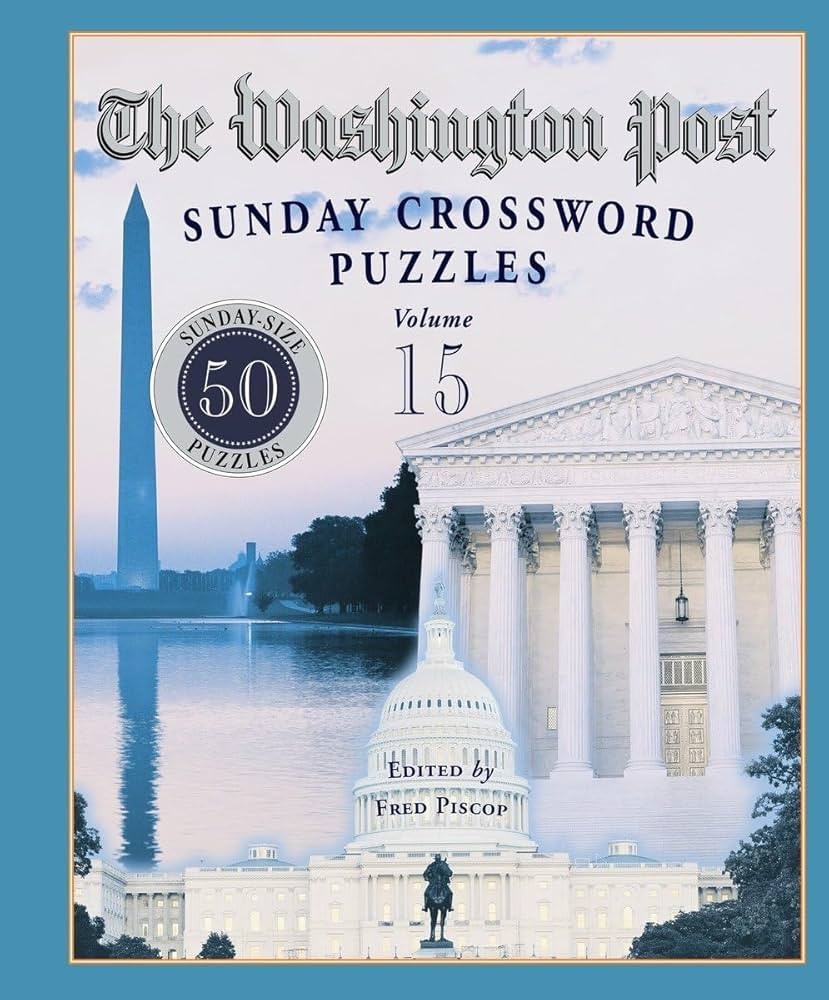 The Washington Post Sunday Crossword Puzzles Volume 15 Piscop Fred 9780812934922 Books Amazon ca The Washington Post Sunday Crossword Puzzles Volume 15 Piscop Fred 9780812934922 Books Amazon ca