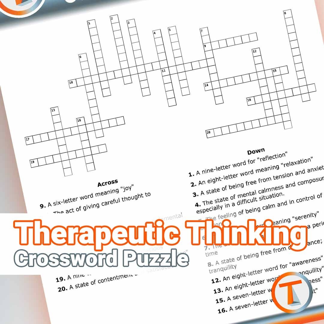 Therapeutic Thinking Crossword Puzzle Tilton s Therapy Therapeutic Thinking Crossword Puzzle Tilton s Therapy