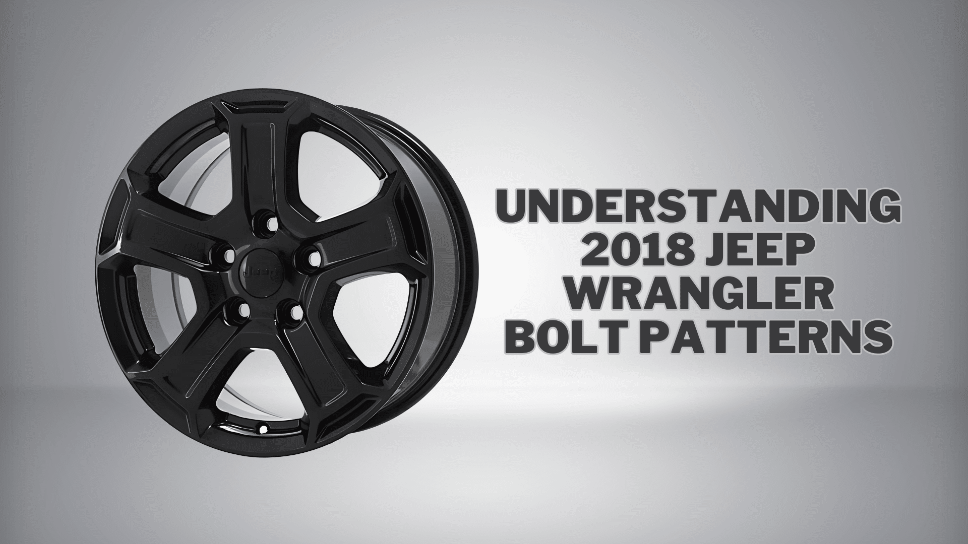 Understanding 2018 Jeep Wrangler Bolt Patterns Opple House