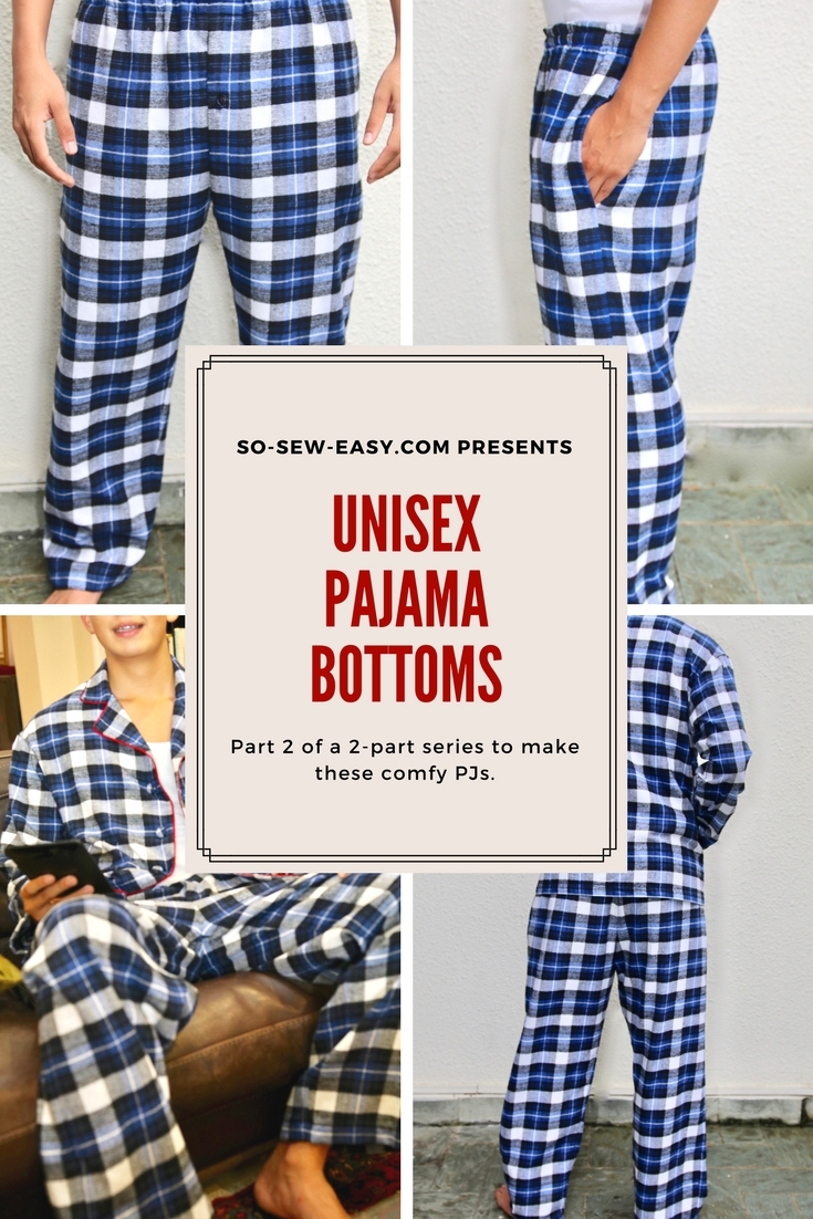 Unisex Pajama Bottoms Free For Now Part Two So Sew Easy Unisex Pajama Bottoms Free For Now Part Two So Sew Easy