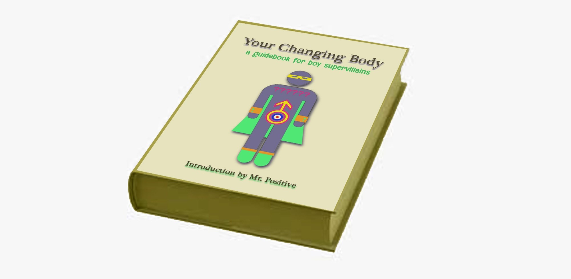 Your Changing Body A Guidebook For Boy Supervillains Matt Fagan Art Your Changing Body A Guidebook For Boy Supervillains Matt Fagan Art